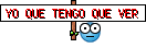 YO QUE TENGO QUE VER YO QUE TENGO QUE VER